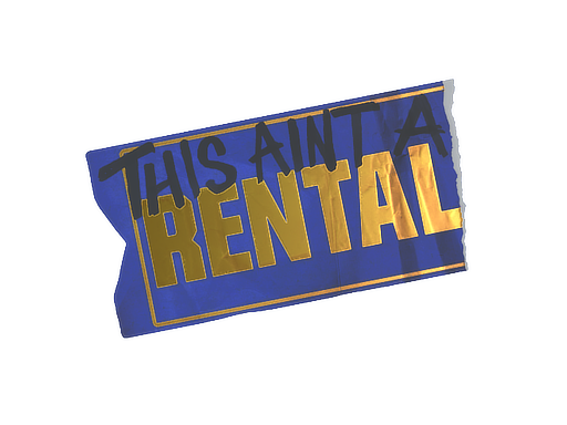 Ain't A Rental (Foil)